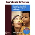 thumbnail image 1 of Pre-Owned Here's How to Do Therapy: Hands-on Core Skills in Speech-Language Pathology (Paperback) 1597560022 9781597560023, 1 of 1