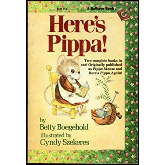 Pre-Owned Here's Pippa:two Complete Books in One (Pippa The Mouse) (Paperback) 0679805222 9780679805229