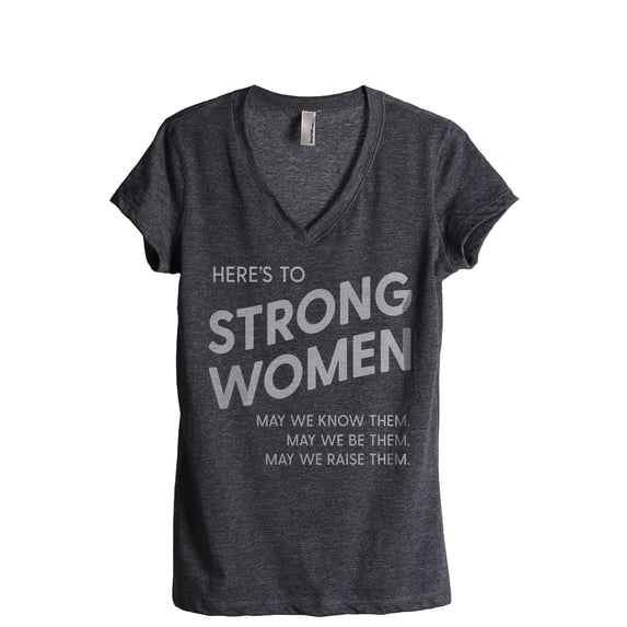 Here's To Strong Women May We Women's Fashion Relaxed V-Neck T-Shirt Tee Charcoal Grey 2X-Large