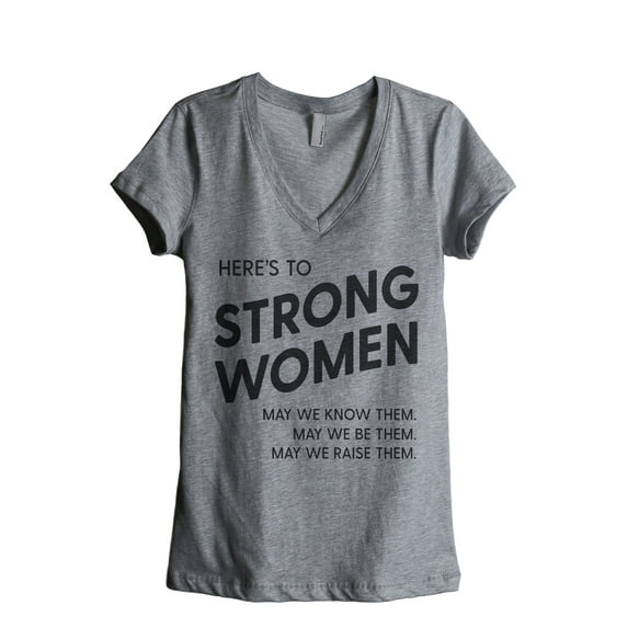 Here's To Strong Women May We Women's Fashion Relaxed V-Neck T-Shirt Tee Heather Grey Large