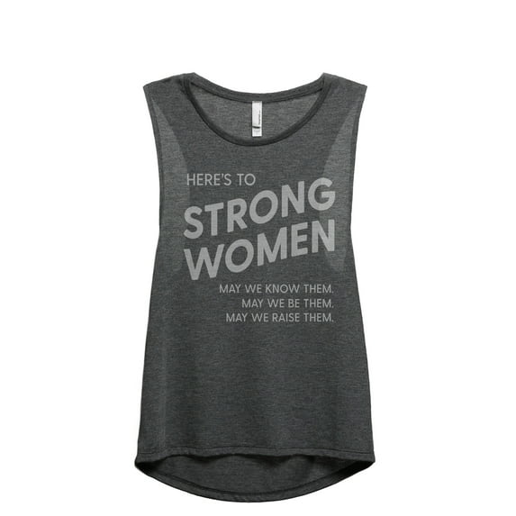 Here's To Strong Women May We Women's Fashion Sleeveless Muscle Workout Yoga Tank Top Charcoal Grey X-Large