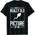 thumbnail image 1 of Here's a really old picture of me T-Shirt, 1 of 4