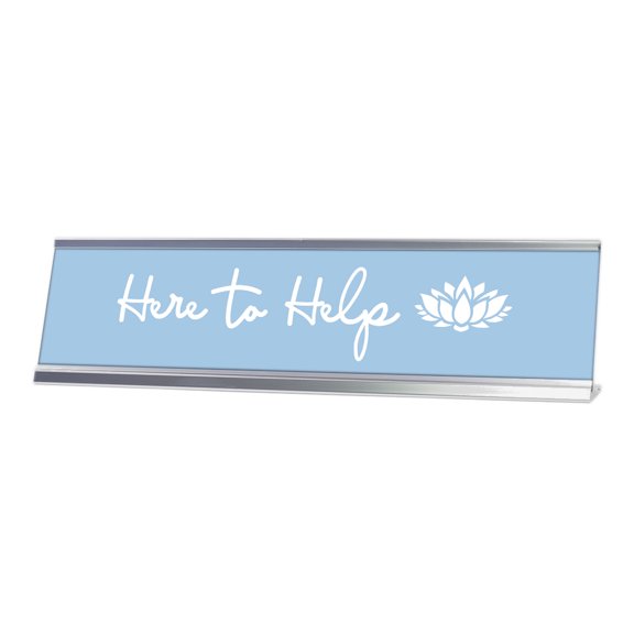 Here to Help, Lotus Silver Frame, Desk Sign (2x8)