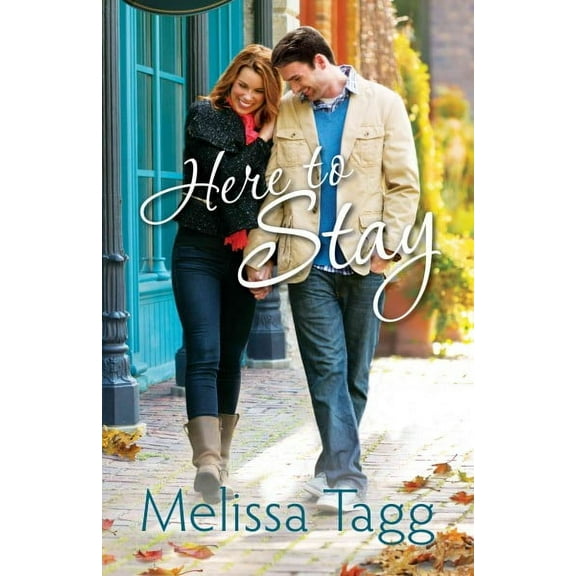 Here to Stay (Paperback) by Melissa Tagg