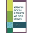 thumbnail image 1 of Hereafter Knowing in Sonnets and Their Similars, (Hardcover), 1 of 1