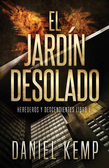 Herederos Y Descendientes El JardÃ­n Desolado, Book 1, (Paperback)
