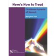 thumbnail image 1 of Pre-Owned Here's How to Treat Childhood Apraxia of Speech (Paperback) by Margaret A Fish, 1 of 1