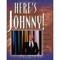thumbnail image 1 of Pre-Owned Here's Johnny!: Thirty Years of America's Favorite Late-Night Entertainer (Paperback) 1581822650 9781581822656, 1 of 1