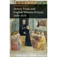 thumbnail image 1 of Heresy Trials and English Women Writers, 1400-1670, (Paperback), 1 of 1