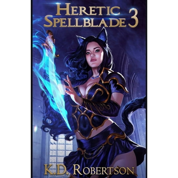 Heretic Spellblade 3 (Paperback) by K D Robertson