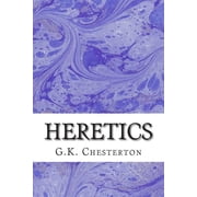 Heretics G.K. Chesterton Classics Collection, Paperback