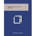 thumbnail image 1 of Heretics, Saints and Martyrs, 1 of 1