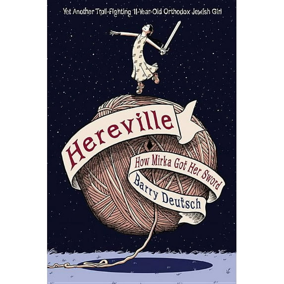 Hereville: Hereville: How Mirka Got Her Sword (Series #1) (Paperback)