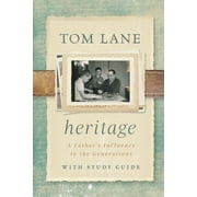 Heritage A Father's Influence to the Generations Paperback