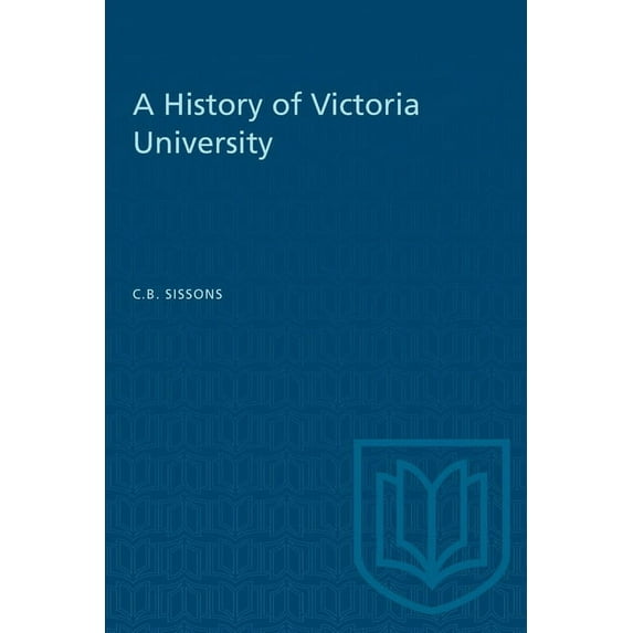 Heritage: A History of Victoria University (Paperback)