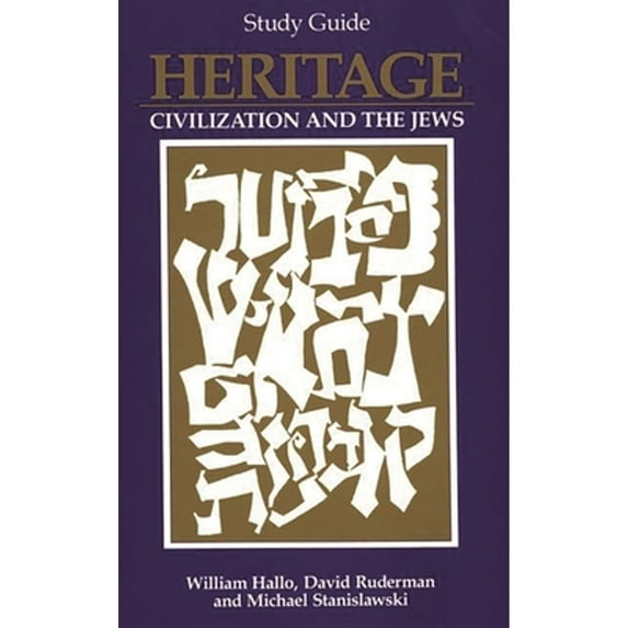 Pre-Owned Heritage: Civilization and the Jews: Study Guide (Paperback) 027591609X 9780275916091
