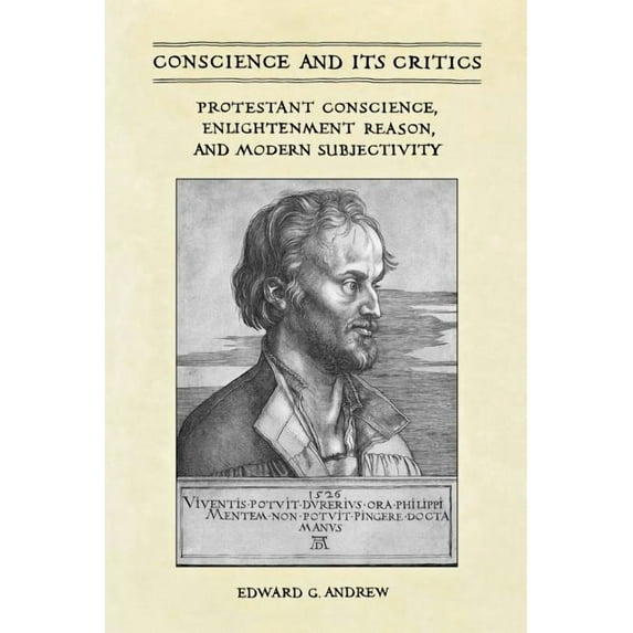 Heritage Conscience and Its Critics: Protestant Conscience, Enlightenment Reason, and Modern Subjectivity, (Paperback)