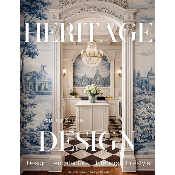 Heritage Design Magazine - Spring/Summer 2026, (Paperback)