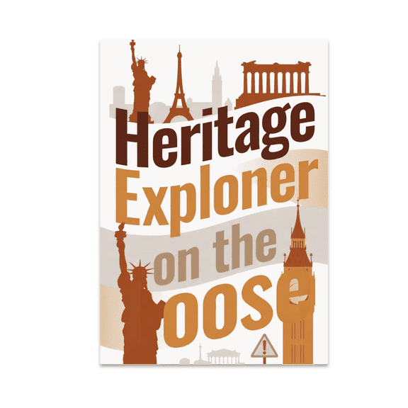 Heritage Explorer on the Loose - Heritage Site Enthusiast - 13x19 Poster Print