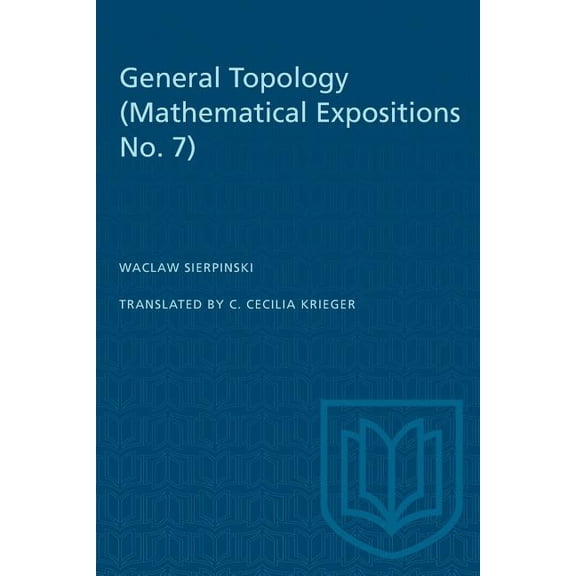 Heritage: General Topology: (Mathematical Expositions No. 7) (Paperback)