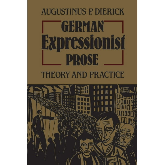 Heritage German Expressionist Prose: Theory and Practice, (Paperback)