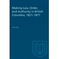 thumbnail image 1 of Heritage Making Law, Order, and Authority in British Columbia, 1821-1871, (Paperback), 1 of 1