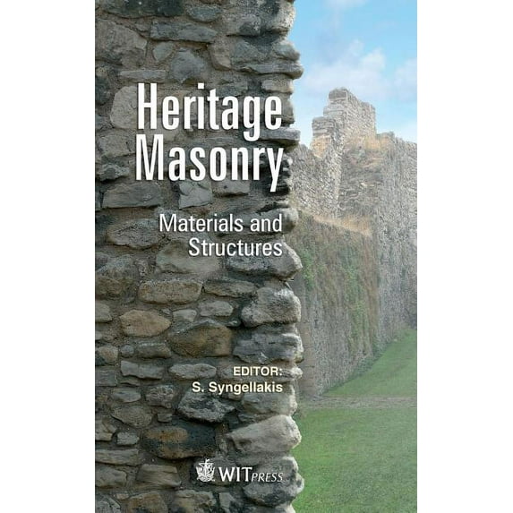 Heritage Masonry: Materials and Structures, (Hardcover)