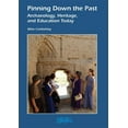 thumbnail image 1 of Heritage Matters Pinning Down the Past: Archaeology, Heritage, and Education Today, Book 5, (Paperback), 1 of 1
