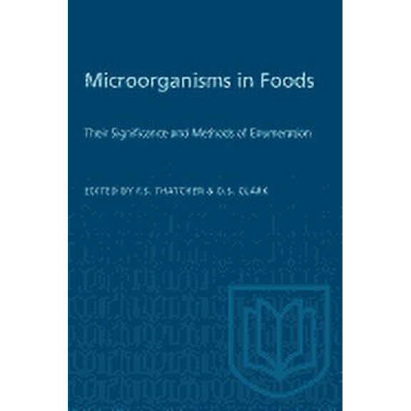 Heritage: Microorganisms in Foods: Their Significance and Methods of Enumeration (Paperback)