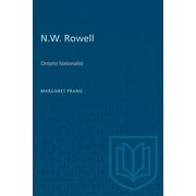 Heritage N.W. Rowell Ontario Nationalist Paperback
