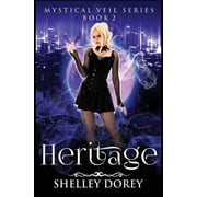 The Mystical Veil Heritage, Book 2, Paperback