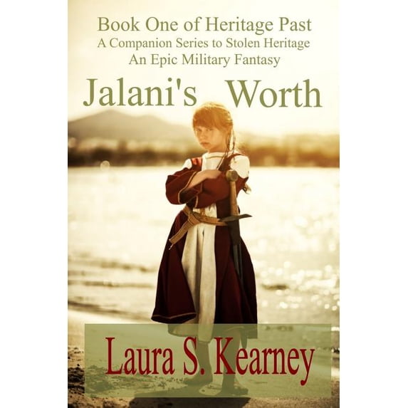 Heritage Past Jalani's Worth: A Companion Series to Stolen Heritage, Book 1, (Paperback)