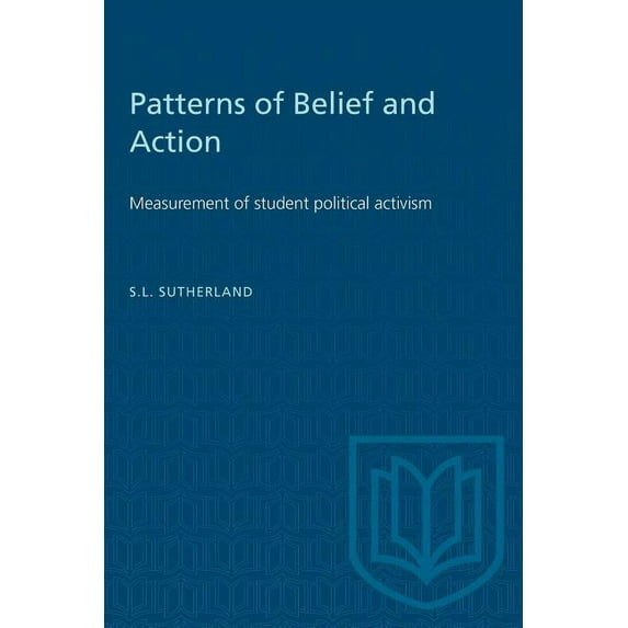 Heritage Patterns of Belief and Action: Measurement of student political activism, (Paperback)