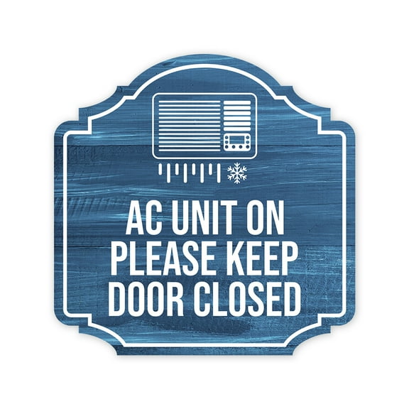 Heritage Plus AC Unit On Please Keep Door Closed Wall or Door Sign | Workplace Health and Safety Signage - Small