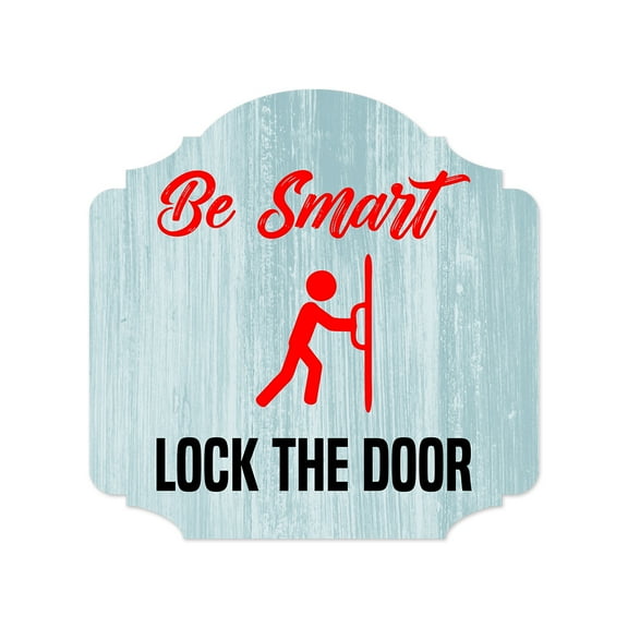 Heritage Plus Be Smart Lock The Door Wall or Door Sign | Funny Home Decor - Small