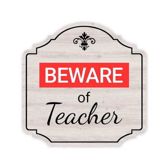 Heritage Plus Beware Of Teacher Wall or Door Sign | Funny Classroom Decor - Small