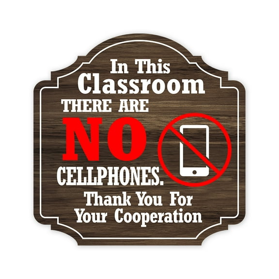 Heritage Plus In This Classroom There Are No Cellphones Thank You For Your Cooperation Wall or Door Sign | School Signage - Small