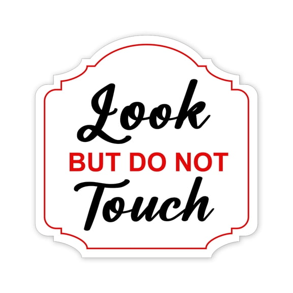 Heritage Plus Look, But Do Not Touch Wall or Door Sign | Shop Display Signage - Medium