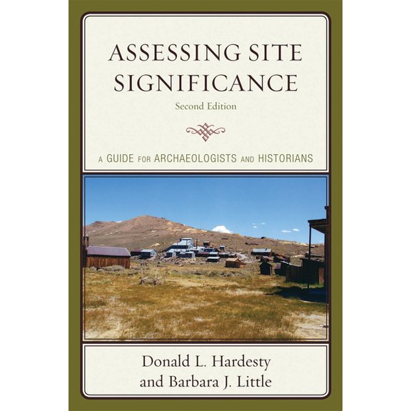 Heritage Resource Management Assessing Site Significance: A Guide for Archaeologists and Historians, (Paperback)