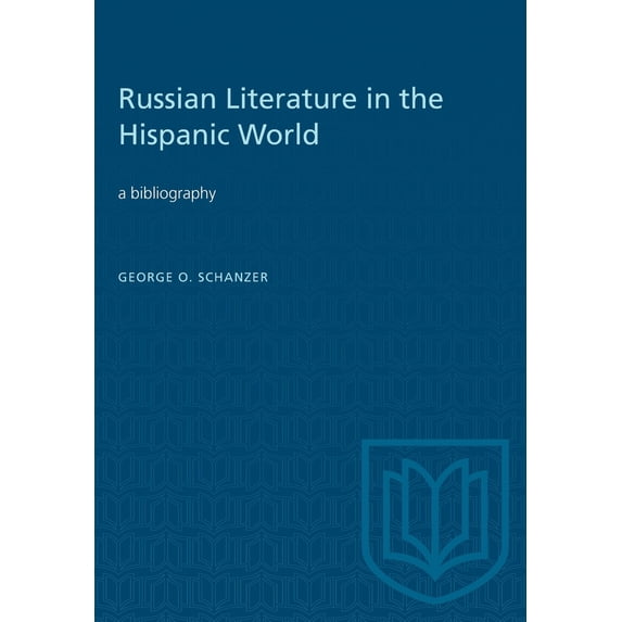 Heritage: Russian Literature in the Hispanic World: A Bibliography (Paperback)