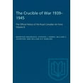 thumbnail image 1 of Heritage The Crucible of War, 1939-1945: The Official History of the Royal Canadian Air Force, (Paperback), 1 of 1