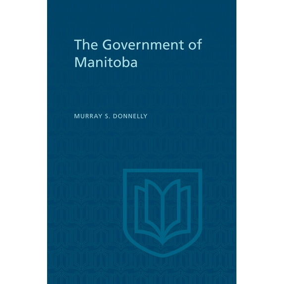 Heritage The Government of Manitoba, (Paperback)