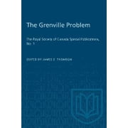 Heritage The Grenville Problem The Royal Society of Canada Special Publications, No. 1, Paperback