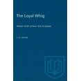 thumbnail image 1 of Heritage: The Loyal Whig (Paperback), 1 of 1