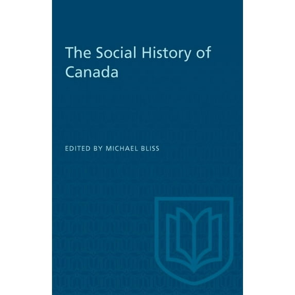 Heritage The Social History of Canada, (Paperback)