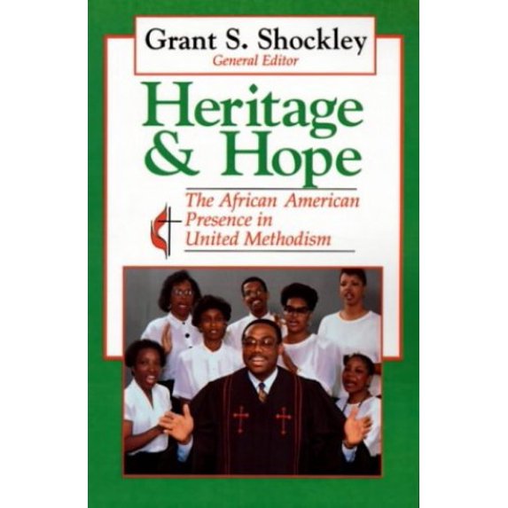 Pre-Owned Heritage and Hope: The African-American Presence in United Methodism Paperback