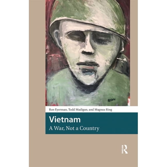 Heritage and Memory Studies Vietnam, A War, Not a Country, (Paperback)