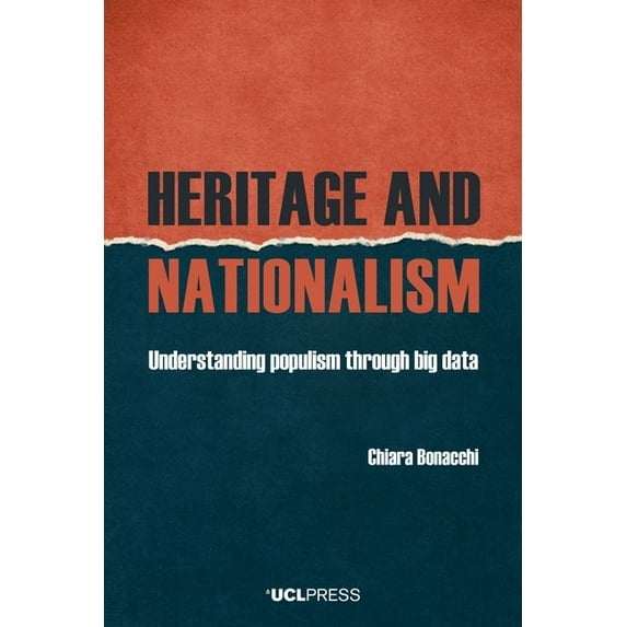 Heritage and Nationalism : Understanding Populism through Big Data (Hardcover)