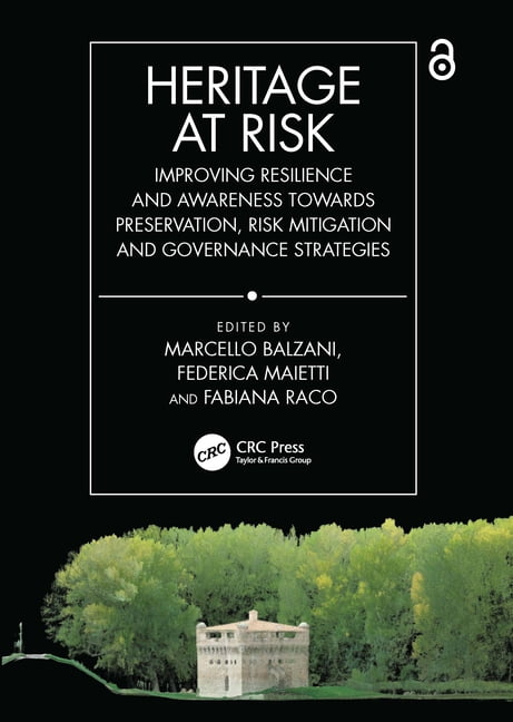 Heritage at Risk: Improving Resilience and Awareness Towards ...