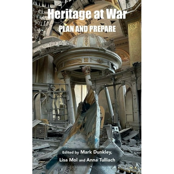 Heritage at War: Plan and Prepare, (Hardcover)